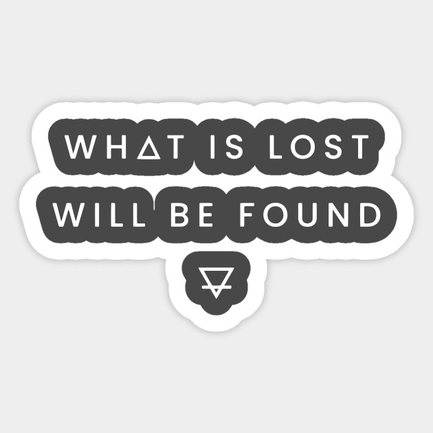 What is lost will be found Sticker by BrayInk